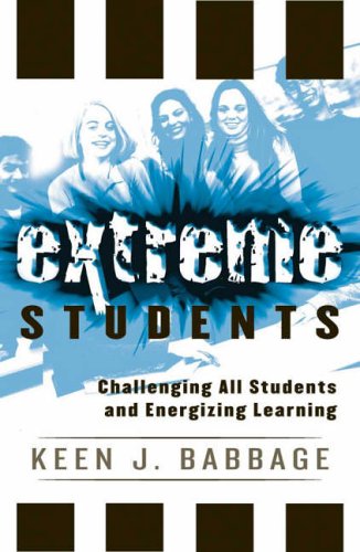 Extreme Students: Challenging All Students and Energizing Learning