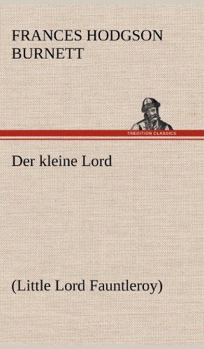 Der kleine Lord: (Little Lord Fauntleroy)