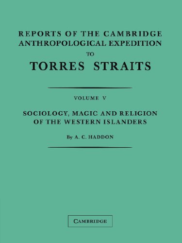 Reports of the Cambridge Anthropological Expedition to Torres Straits: Volume 5, Sociology, Magic and Religion of the Western Islanders