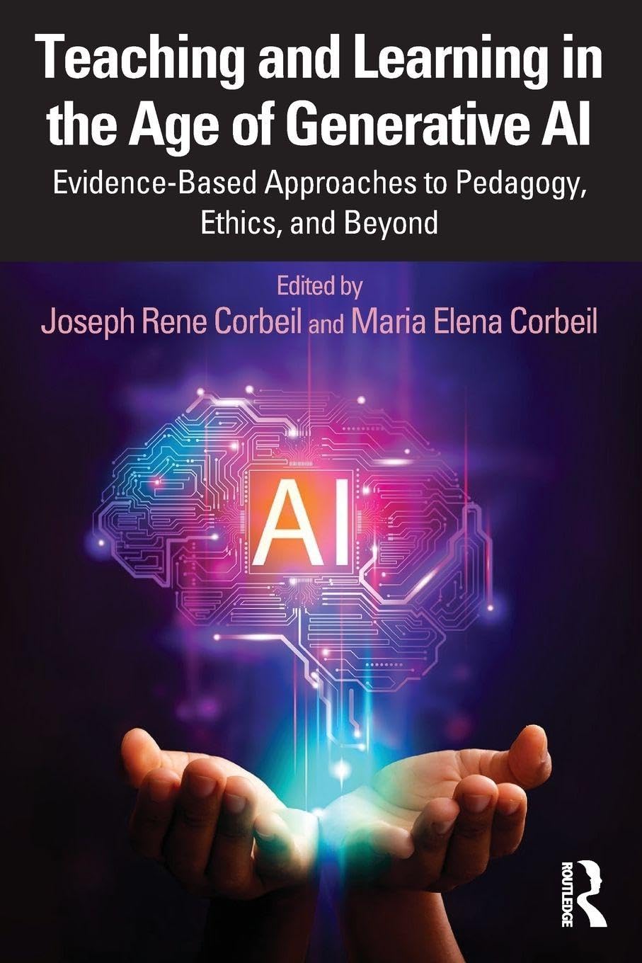 unbekannt Teaching And Learning In The Age Of Generative Ai, Evidence-Based Approaches To Pedagogy, Ethics, And Beyond