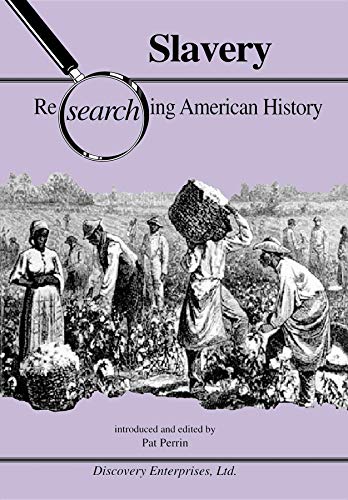 Slavery (Researching American History)