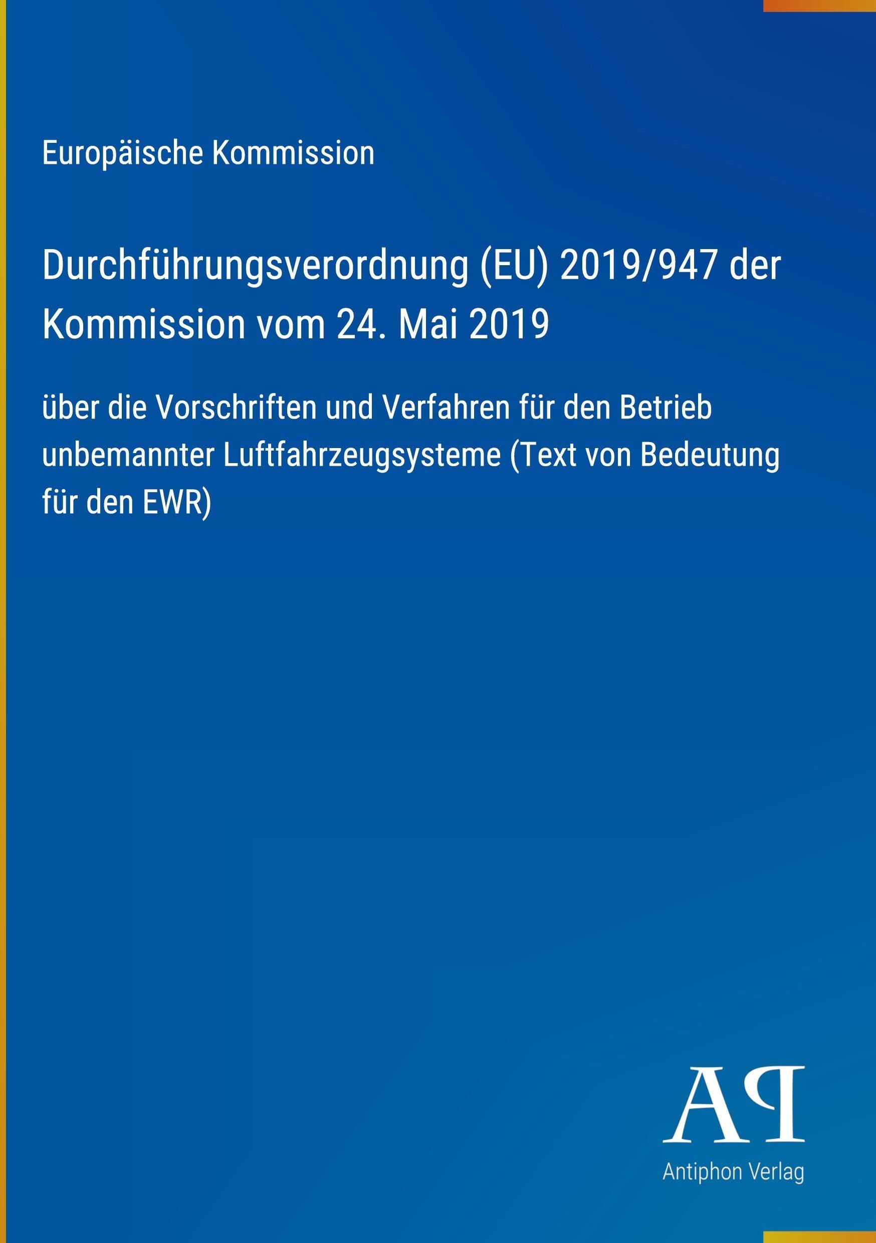 Durchführungsverordnung (EU) 2019/947 der Kommission vom 24. Mai 2019