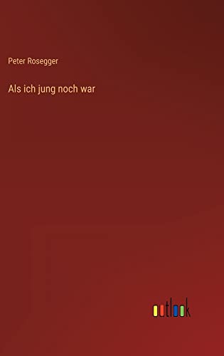 Als ich jung noch war