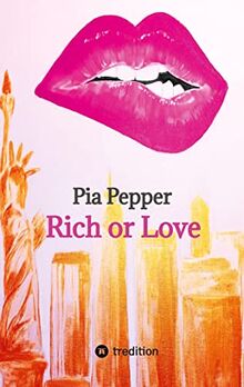 Rich or Love: Großdruckausgabe (Rich or Love/Love or Passion/Passion or Yourself)