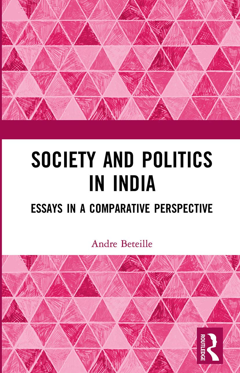 Society and Politics in India: Essays in a Comparative Perspective (Lse Monographs on Social Anthropology)