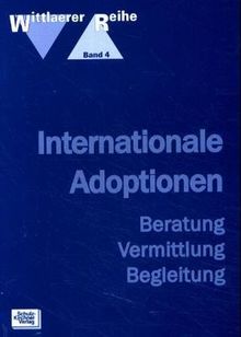 Internationale Adoptionen. Beratung, Vermittlung, Begleitung