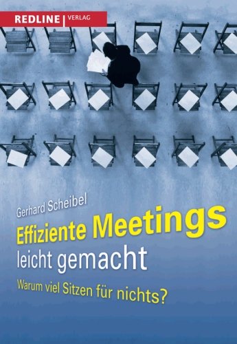 Effiziente Meetings leicht gemacht: Warum Viel Sitzen Für Nichts (Alles, was Sie wissen müssen)