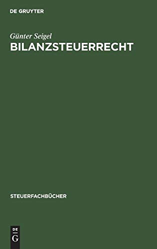 Bilanzsteuerrecht: Arbeitsbuch (Steuerfachbücher)