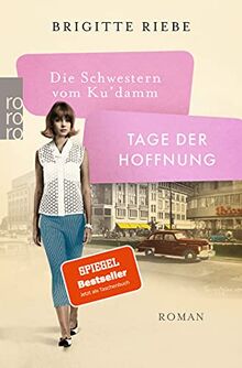Die Schwestern vom Ku'damm: Tage der Hoffnung: Die 50er-Jahre-Reihe von Riebe, Brigitte | Buch | Zustand gut