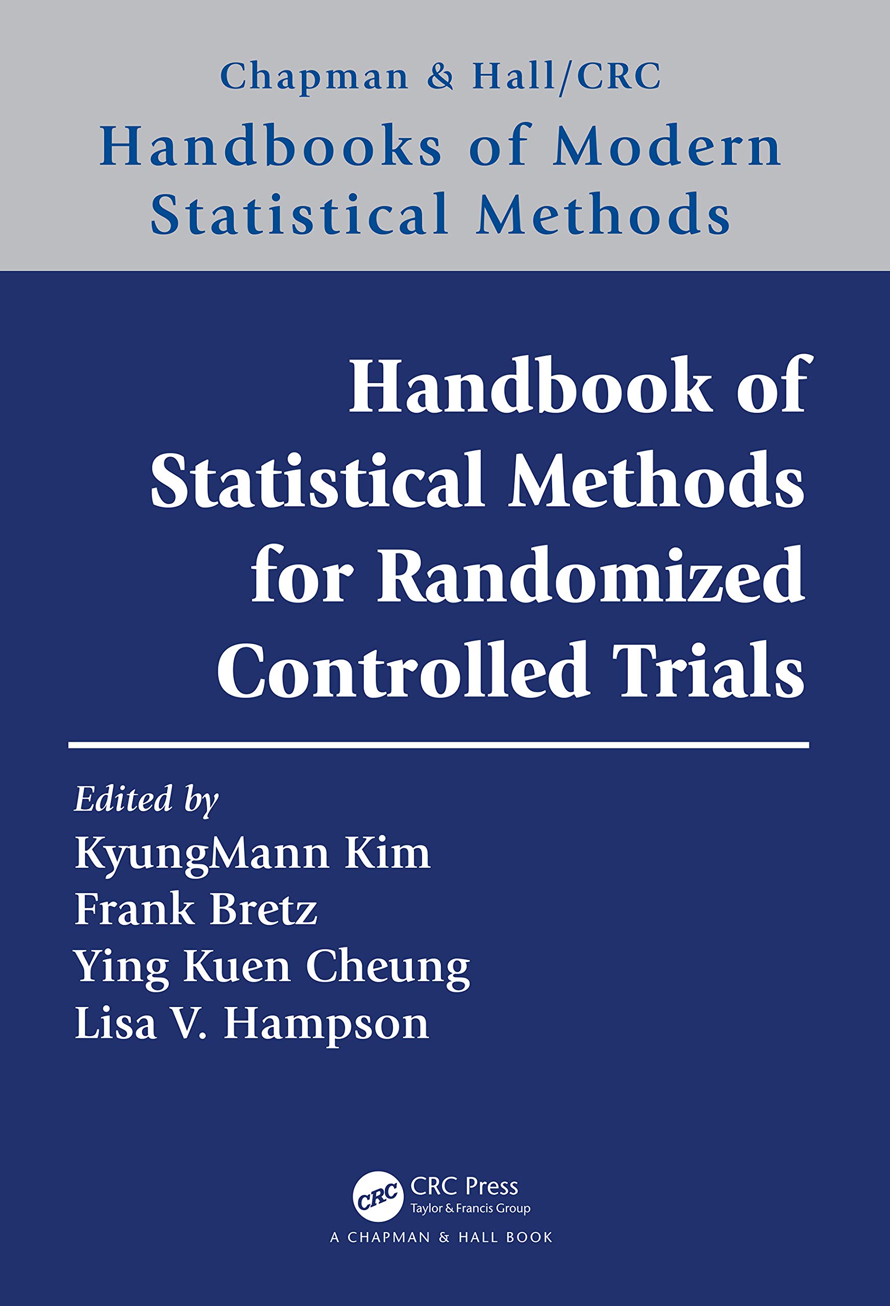 Handbook of Statistical Methods for Randomized Controlled Trials (Chapman & Hall/CRC; Handbooks of Modern Statistical Methods)