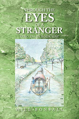 Through the Eyes of a Stranger: Yaro Tales Book One