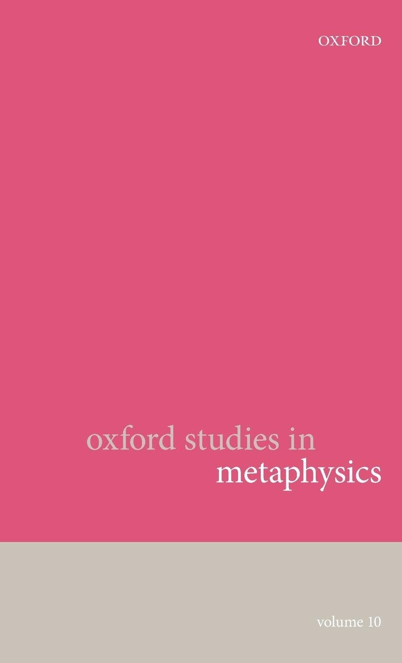Oxford Studies in Metaphysics: Volume 10