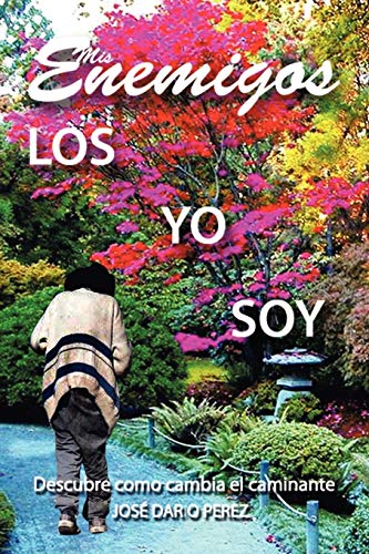 Mis Enemigos: Los Yo Soy
