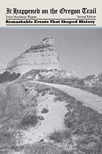 It Happened on the Oregon Trail, Second Edition (It Happened In)