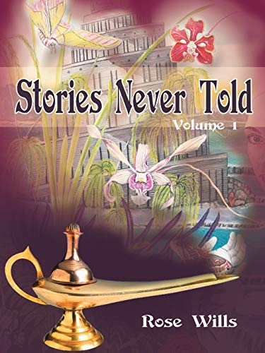 Stories Never Told Volume 1