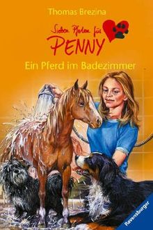 Sieben Pfoten für Penny 11: Ein Pferd im Badezimmer