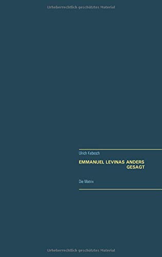 Emmanuel Lévinas Anders gesagt: Die Matrix