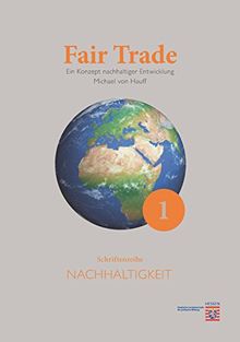 Fair Trade: Ein Konzept nachhaltiger Entwicklung