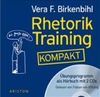 Rhetorik-Training kompakt: Übungsprogramm als Hörbuch mit 2 CDs