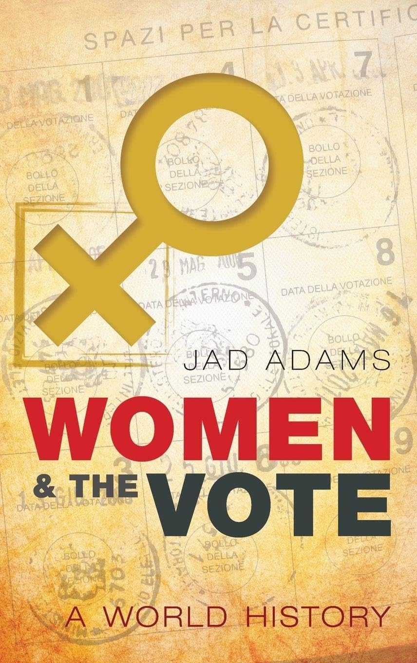 Women and the Vote: A World History