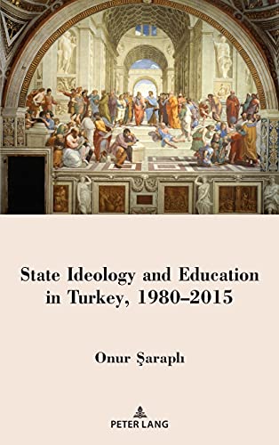 State Ideology and Education in Turkey, 1980–2015