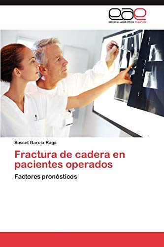 Fractura de cadera en pacientes operados: Factores pronósticos
