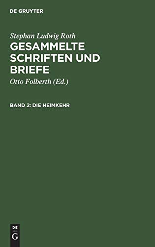 Die Heimkehr: Das Jahr 1820 (Stephan Ludwig Roth: Gesammelte Schriften und Briefe)