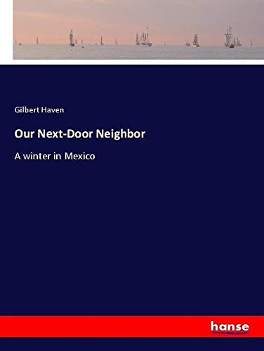 Our Next-Door Neighbor: A winter in Mexico