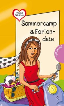 Freche Mädchen - freche Bücher!: Sommercamp & Feriendate