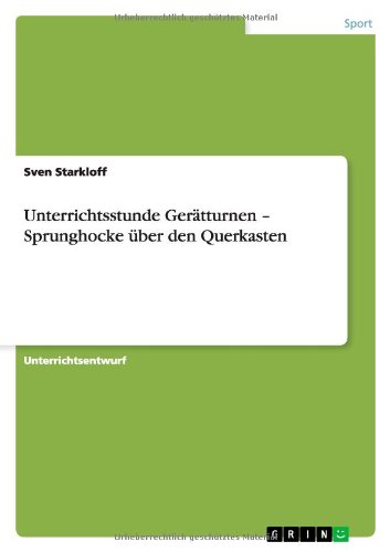 Unterrichtsstunde Gerätturnen - Sprunghocke über den Querkasten