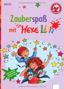 Zauberspaß mit Hexe Lilli: Drei Erstlesegeschichten in einem Band