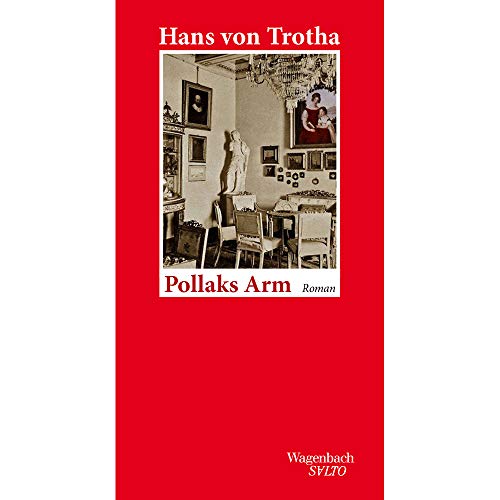 Trotha, Hans Von: Pollaks Arm