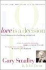Love Is A Decision: Proven Techniques to Keep Your Marriage Alive and Lively