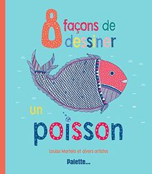 8 façons de dessiner un poisson