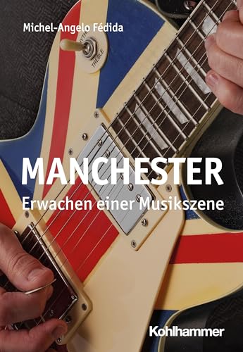 Manchester: Erwachen einer Musikszene