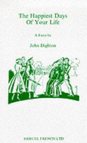 Happiest Days of your Life: Play (Acting Edition S.)