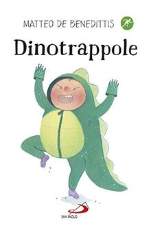 Dinotrappole (Narrativa San Paolo ragazzi, Band 119)