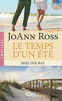 Shelter Bay. Vol. 2. Le temps d'un été