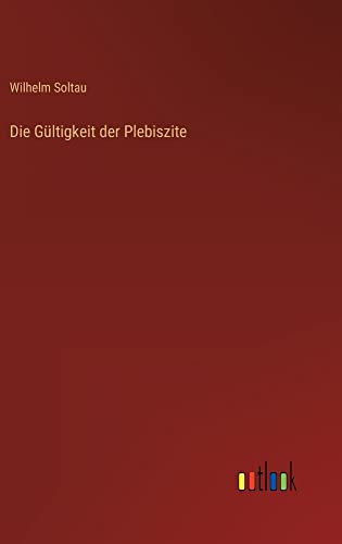 Die Gültigkeit der Plebiszite