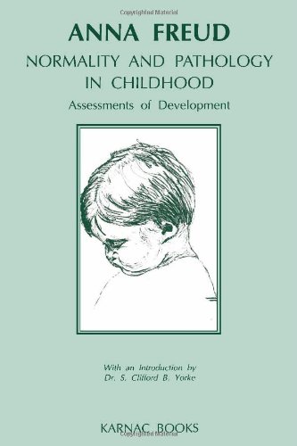 Anna Freud Normality And Pathology In Childhood, Assessments Of Development