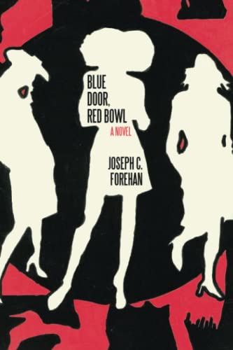 Blue Door, Red Bowl: A Novel