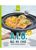 A. i. O. - ALL IN ONE Band 2: Rezepte für den Thermomix