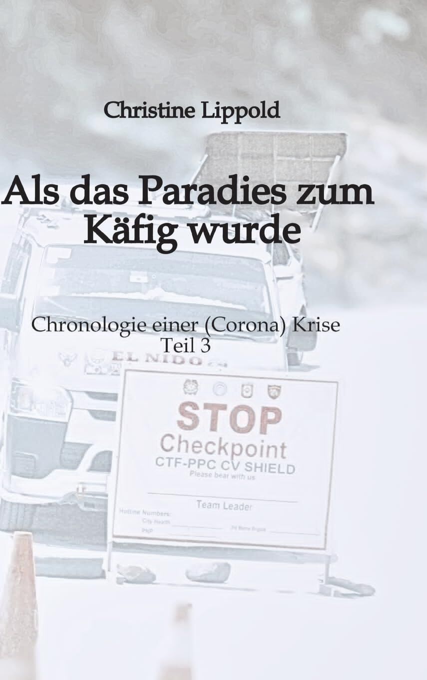 Als das Paradies zum Käfig wurde