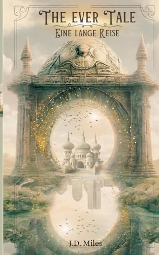 THE EVER TALE: Eine lange Reise