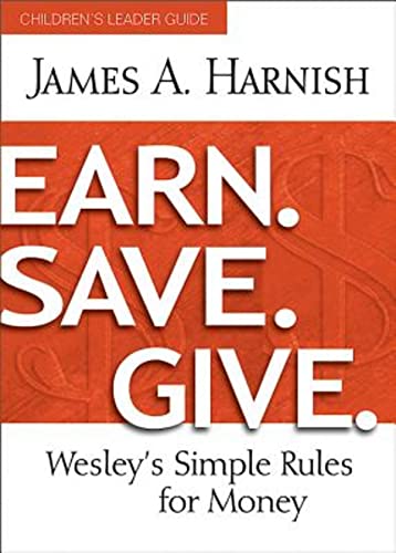 Earn Save Give Children's Leader Guide: Wesley's Simple Rules for Money