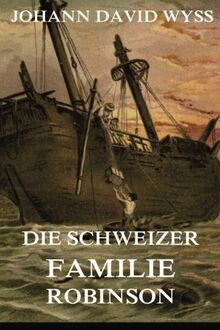 Die Schweizer Familie Robinson