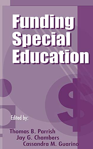 Funding Special Education: 19th Annual Yearbook of the American Education Finance Association 1998