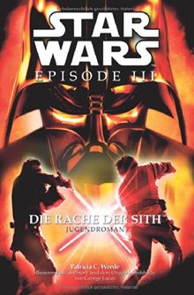 Star Wars Episode III, Jugendroman zum Film: Die Rache der Sith