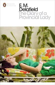 The Diary of a Provincial Lady (Penguin Modern Classics)