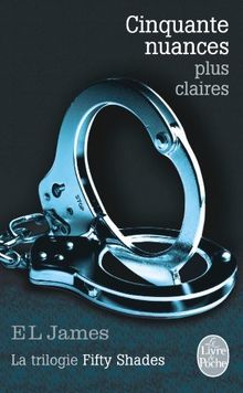 Fifty shades. Vol. 3. Cinquante nuances plus claires